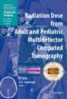 Radiation Dose from Adult and Pediatric Multidetector Computed Tomography - eBook