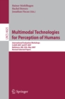 Multimodal Technologies for Perception of Humans : International Evaluation Workshops CLEAR 2007 and RT 2007, Baltimore, MD, USA, May 8-11, 2007, Revised Selected Papers - eBook