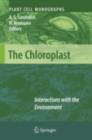 The Chloroplast : Interactions with the Environment - eBook