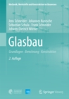 Glasbau : Grundlagen, Berechnung, Konstruktion - eBook