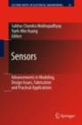 Sensors : Advancements in Modeling, Design Issues, Fabrication and Practical Applications - eBook