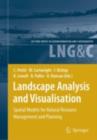 Landscape Analysis and Visualisation : Spatial Models for Natural Resource Management and Planning - eBook