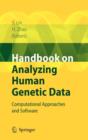 Handbook on Analyzing Human Genetic Data : Computational Approaches and Software - Book