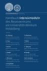 Handbuch Intensivmedizin des Neurozentrums am Universitatsklinikum Heidelberg - eBook