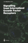 Signalling from Internalised Growth Factor Receptors - eBook