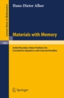 Materials with Memory : Initial-Boundary Value Problems for Constitutive Equations with Internal Variables - eBook
