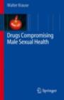 Drugs Compromising Male Sexual Health - eBook