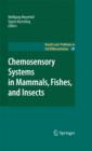 Chemosensory Systems in Mammals, Fishes, and Insects - eBook