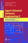 Agent-Oriented Software Engineering II : Second International Workshop, AOSE 2001, Montreal, Canada, May 29, 2001. Revised Papers and Invited Contributions - eBook