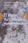 TT Viruses : The Still Elusive Human Pathogens - eBook