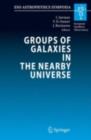 Groups of Galaxies in the Nearby Universe : Proceedings of the ESO Workshop held at Santiago de Chile, December 5 - 9, 2005 - eBook