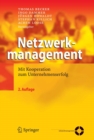 Netzwerkmanagement : Mit Kooperation zum Unternehmenserfolg - eBook