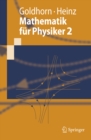 Mathematik fur Physiker 2 : Funktionentheorie - Dynamik - Mannigfaltigkeiten - Variationsrechnung - eBook