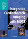 Integrated Cardiothoracic Imaging with MDCT - eBook