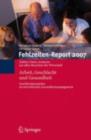 Fehlzeiten-Report 2007 : Arbeit, Geschlecht und Gesundheit - eBook