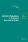 Inhibitory Regulation of Excitatory Neurotransmission - eBook