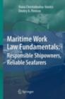 Maritime Work Law Fundamentals: Responsible Shipowners, Reliable Seafarers - eBook