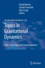Topics in Gravitational Dynamics : Solar, Extra-Solar and Galactic Systems - eBook