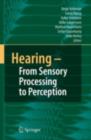 Hearing - From Sensory Processing to Perception - eBook