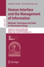 Human Interface and the Management of Information. Methods, Techniques and Tools in Information Design : Symposium on Human Interface 2007, Held as Part of HCI International 2007, Beijing, China, July - eBook
