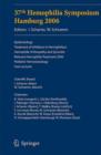 37th Hemophilia Symposium Hamburg 2006 : Epidemiology;Treatment of Inhibitors in Hemophiliacs; Hemophilic Arthropathy and Synovitis; Relevant Hemophilia Treatment 2006; Pediatric Hemostasiology; Free - Book