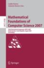 Mathematical Foundations of Computer Science 2007 : 32nd International Symposium, MFCS 2007 Cesky Krumlov, Czech Republic, August 26-31, 2007, Proceedings - eBook