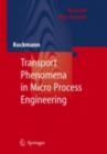 Transport Phenomena in Micro Process Engineering - eBook