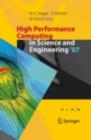 High Performance Computing in Science and Engineering ' 07 : Transactions of the High Performance Computing Center, Stuttgart (HLRS) 2007 - eBook