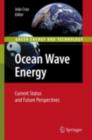 Ocean Wave Energy : Current Status and Future Prespectives - eBook