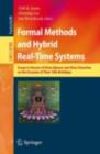 Formal Methods and Hybrid Real-Time Systems : Essays in Honour of Dines Bjorner and Zhou Chaochen on the Occasion of Their 70th Birthdays - eBook
