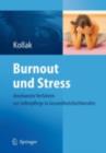 Burnout und Stress : Anerkannte Verfahren zur Selbstpflege in Gesundheitsfachberufen - eBook