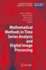 Mathematical Methods in Time Series Analysis and Digital Image Processing - eBook