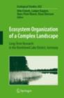 Ecosystem Organization of a Complex Landscape : Long-Term Research in the Bornhoved Lake District, Germany - eBook