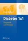 Diabetes 1x1 : Diagnostik, Therapie, Verlaufskontrolle - eBook