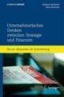 Unternehmerisches Denken zwischen Strategie und Finanzen : Die vier Jahreszeiten der Unternehmung - eBook