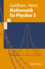 Mathematik fur Physiker 3 : Partielle Differentialgleichungen - Orthogonalreihen - Integraltransformationen - eBook