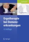 Ergotherapie bei Demenzerkrankungen : Ein Forderprogramm - eBook