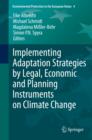 Implementing Adaptation Strategies by Legal, Economic and Planning Instruments on Climate Change - eBook