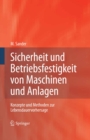 Sicherheit und Betriebsfestigkeit von Maschinen und Anlagen : Konzepte und Methoden zur Lebensdauervorhersage - eBook