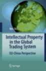 Intellectual Property in the Global Trading System : EU-China Perspective - eBook
