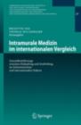 Intramurale Medizin im internationalen Vergleich : Gesundheitsfursorge zwischen Heilauftrag und Strafvollzug im Schweizerischen und internationalen Diskurs - eBook