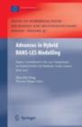 Advances in Hybrid RANS-LES Modelling : Papers contributed to the 2007 Symposium of Hybrid RANS-LES Methods, Corfu, Greece, 17-18 June 2007 - eBook