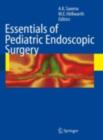 Essentials of Pediatric Endoscopic Surgery - eBook
