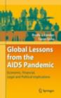 Global Lessons from the AIDS Pandemic : Economic, Financial, Legal and Political Implications - eBook