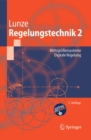 Regelungstechnik 2 : Mehrgroensysteme, Digitale Regelung - eBook