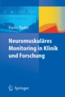 Neuromuskulares Monitoring in Klinik und Forschung - eBook