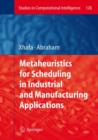 Metaheuristics for Scheduling in Industrial and Manufacturing Applications - eBook