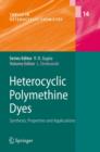 Heterocyclic Polymethine Dyes : Synthesis, Properties and Applications - eBook