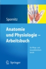 Anatomie und Physiologie - Arbeitsbuch : fur Pflege- und Gesundheitsfachberufe - eBook
