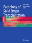 Pathology of Solid Organ Transplantation - eBook
